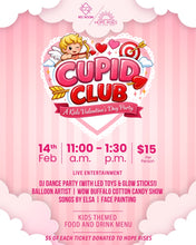 Load image into Gallery viewer, CUPID’S CLUB: A Kids Valentine’s Day Party (FEB 14)

