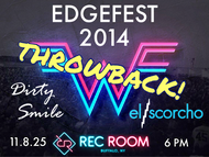 Edgefest 2014 Throwback (NOV 8)